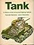 Tank; a history of the armo...