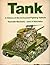 Tank; a history of the armoured fighting vehicle,