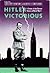 Hitler Victorious: Eleven Stories of the German Victory in World War II