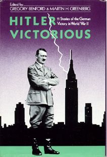 Hitler Victorious: Eleven Stories of the German Victory in World War II (Hardcover)