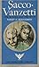 Sacco Vanzetti: The Murder and the Myth