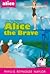 Alice the Brave (Alice Sang Pemberani)