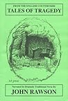 From The English Countryside: Tales Of Tragedy: Narrated In Dramatic Traditional Verse