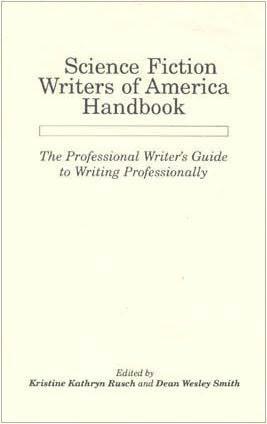 Science Fiction Writers of America Handbook: The Professional Writer's Guide to Writing Professionally