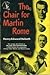 The Chair for Martin Rome