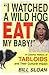 I Watched a Wild Hog Eat My Baby by Bill Sloan