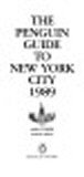 The Penguin Guide to New York City 1989 (Paperback)