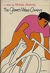 The Games Were Coming by Michael Anthony