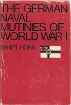 The German naval mutinies of World War I (Hardcover)