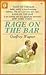 Rage on the Bar