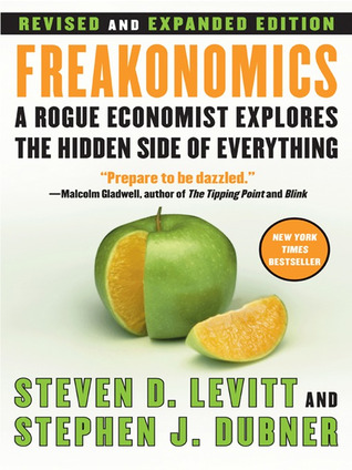 Freakonomics (and Other Riddles of Modern Life)