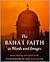 The Baha'i Faith in Words and Images by John Danesh