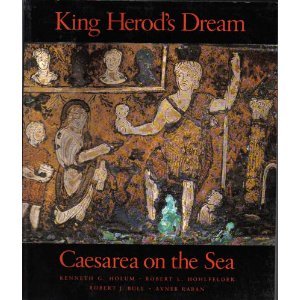 King Herod's Dream Caesarea on the Sea (Paperback)