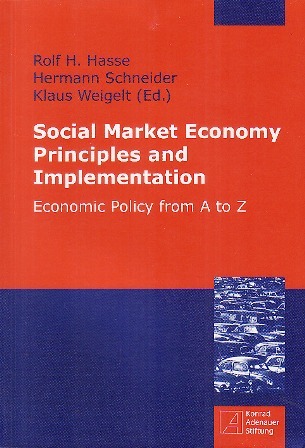 Social Market Economy Principles and Implementation: Economic Policy from A to Z
