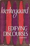 Edifying Discourses: A Selection Edifying Discourses: A Selection