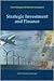 Strategic Investment and Finance