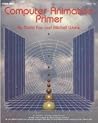 Computer Animation Primer Computer Animation Primer