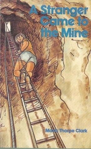 A Stranger Came to the Mine