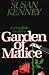 Garden of Malice (Roz Howar...