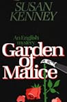 Garden of Malice by Susan Kenney