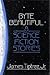 Byte Beautiful: Eight Science Fiction Stories