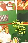 The British Museum Is Falling Down by David Lodge