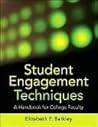 Student Engagement Techniques: A Handbook for College Faculty