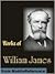 Works of William James. The Varieties of Religious Experience, Pragmatism, A Pluralistic Universe, Meaning of Truth and more (mobi)
