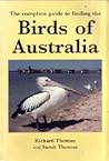 Complete Guide to Finding the Birds of Australia