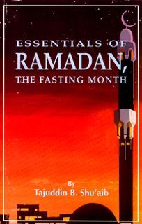 Essentials of Ramadan: The fasting month