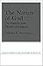 The Nature of God: An Inquiry into Divine Attributes (Cornell Studies in the Philosophy of Religion)