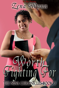 Worth Fighting For (Nina Chronicles, #3)