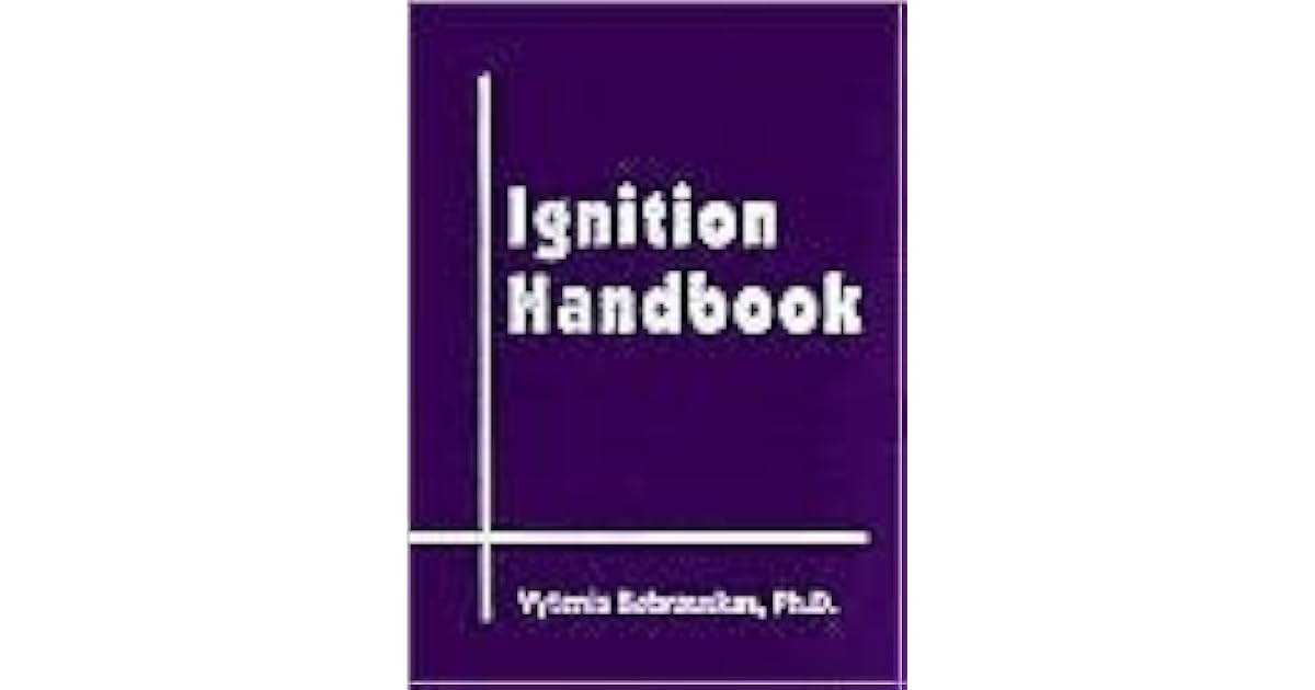 Ignition Handbook Principles and Applications to Fire Safety