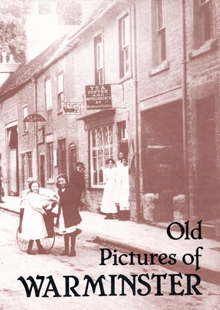 Old Pictures Of Warminster