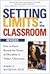 Setting Limits in the Class...