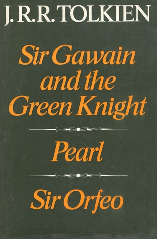 Sir Gawain and the Green Knight, Pearl, and Sir Orfeo