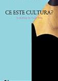 Ce Este Cultura? In Dialog Cu Fiica Mea (Paperback)