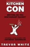 Kitchen Con: Writing on the Restaurant Racket Kitchen Con: Writing on the Restaurant Racket