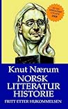 Norsk litteraturhistorie fritt etter hukommelsen