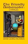 The Friendly Ambassador: Changes