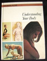 Understanding Your Body (Woman Alive Series)