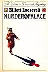 Murder at the Palace (Eleanor Roosevelt, #5) Murder at the Palace (Eleanor Roosevelt, #5)