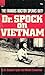 Dr. Spock on Vietnam