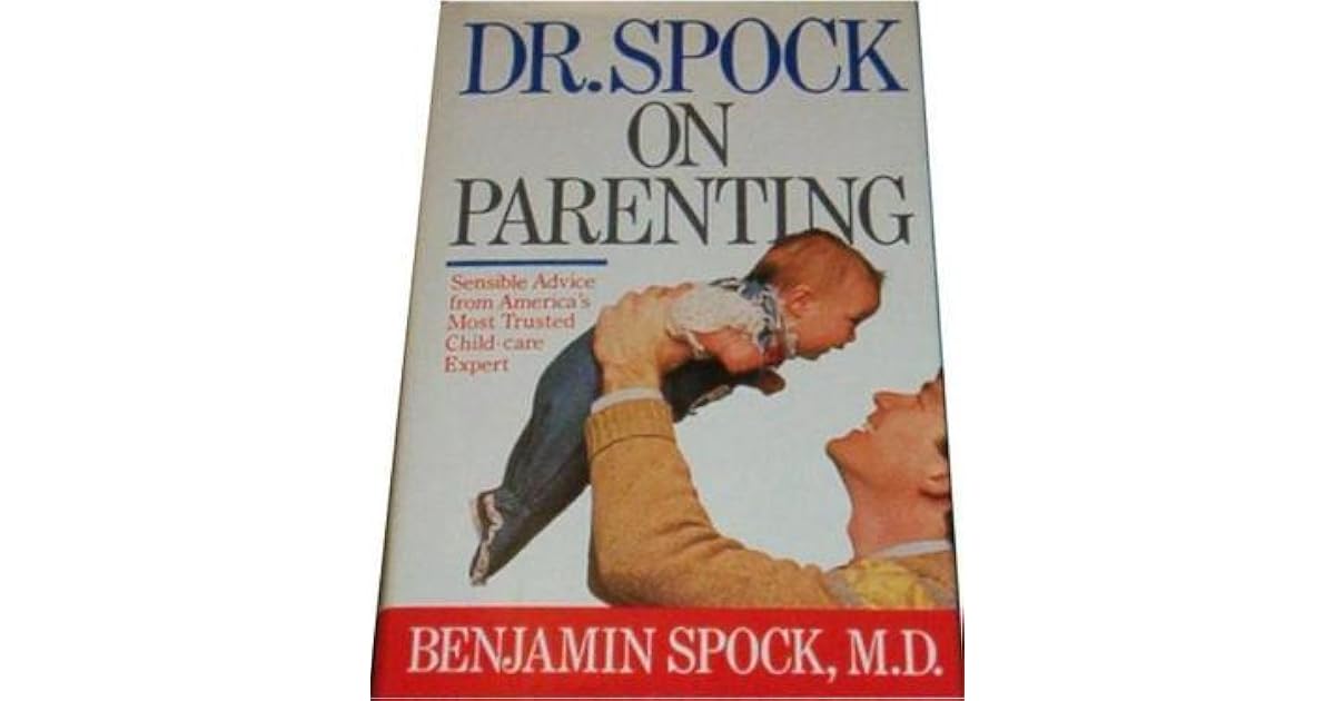 Dr. Spock on Parenting by Benjamin Spock