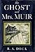 The Ghost and Mrs. Muir by R.A. Dick