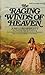 The Raging Winds of Heaven ...