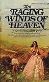 The Raging Winds of Heaven