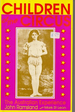 Children of the Circus. The Australian Experience. (Paperback)
