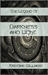 The Legend of Darkness and Light