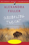 Scribbling the Cat by Alexandra Fuller